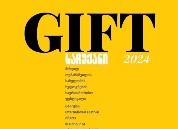 GIFT - Georgian International Festival of Arts in Tbilisi