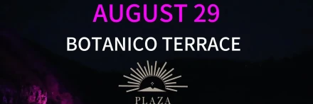 First Experience at BOTANICO TERRACE