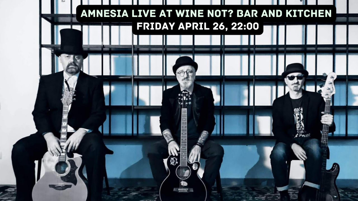 AMNESIA LIVE AT WINE NOT? BAR AND KITCHEN FRIDAY