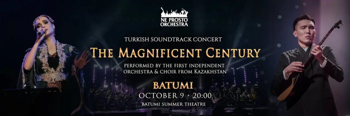 THE MAGNIFICENT CENTURY IN BATUMI