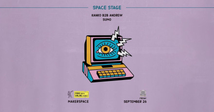 MAKERSPACE: SPACE NIGHT | ANDREW | KANKO | SUMO