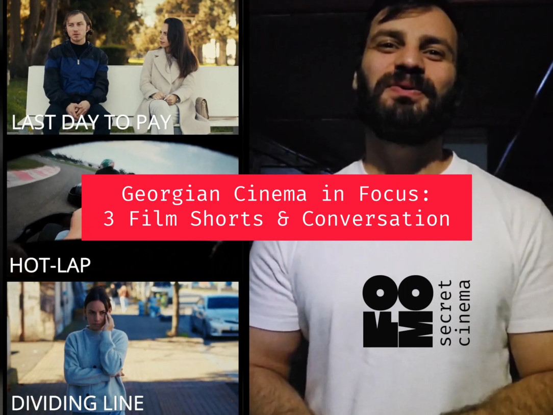 Georgian Cinema in Focus: 3 Film Shorts & Conversation