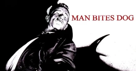 MAN BITES DOG