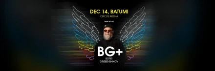 Boris Grebenshchikov // BG+ in Batumi