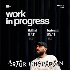 Artur Chaparyan to Perform in Tbilisi and Batumi with a New Show “Work in Progress”