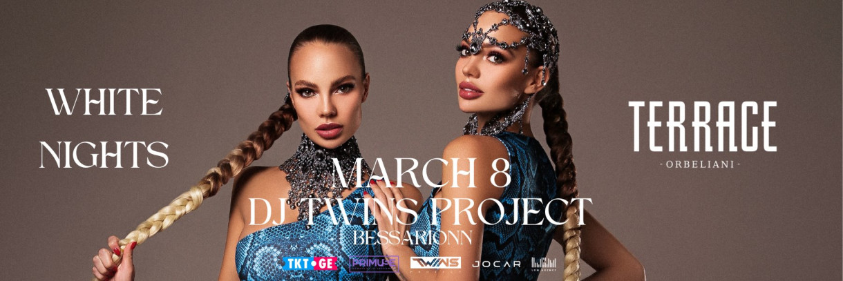 DJ TWINS PROJECT ON TERRACE ORBELIANI BY WHITE NIGHTS
