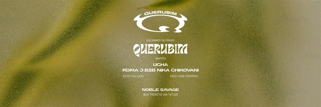 QUERUBIM INVITES: ROMA J B2B NIKA CHIKOVANI & UCHA AT NOBLE SAVAGE