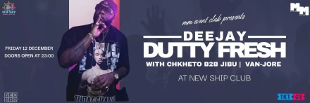 DJ Dutty Fresh at New Ship Club