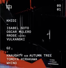 ISABEL SOTO ❚ OSCAR MULERO ❚ RROSE (LIVE) ❚ VULKANSKI ❚ KNAUGHTY B2B AUTUMN TREE ❚ TOMOYA HIRAKAWA ❚ WHINO