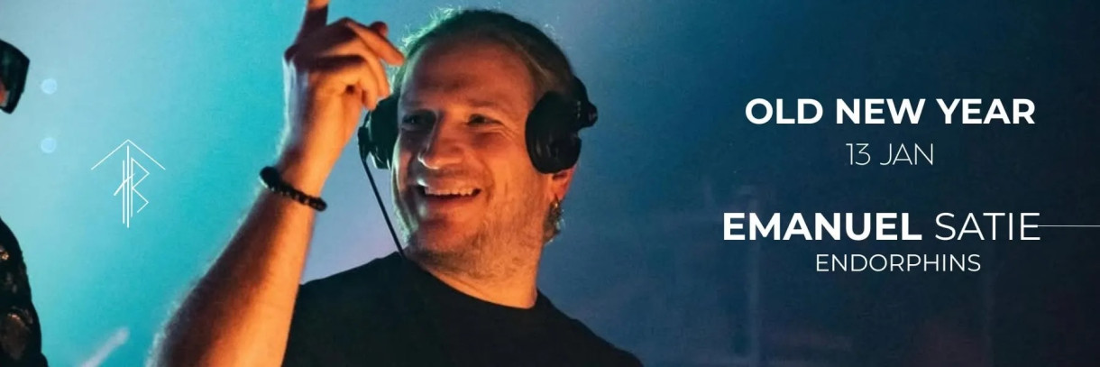 Old New Year at Tribe with Emanuel Satie