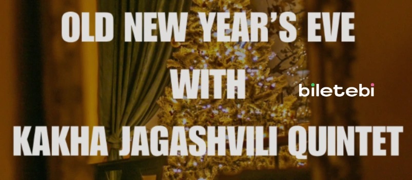 Old New Year With Kakha Jagashviili Quintet