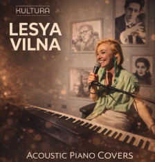 LESYA VILNA „Acoustic Piano Covers“ — კვარტირნიკი KULTURA-ში