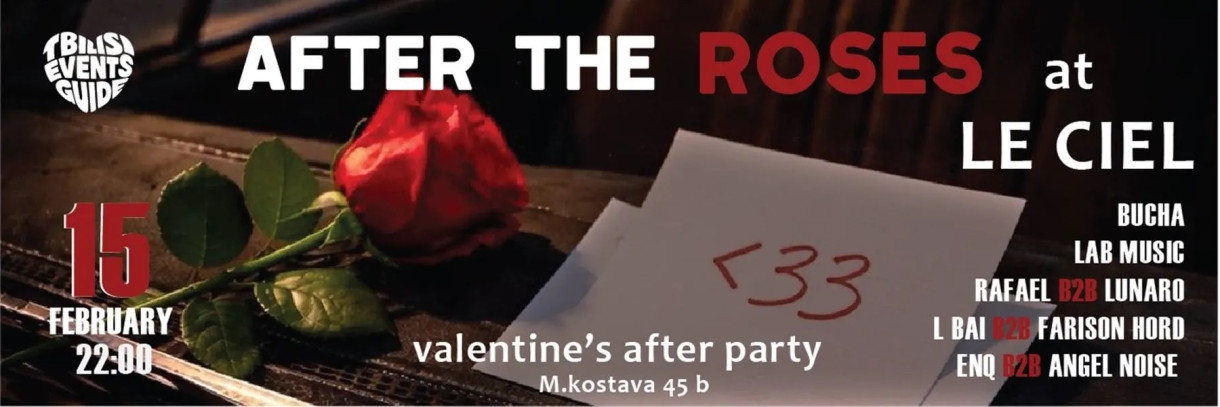 TBILISI EVENTS GUIDE | AFTER THE ROSES AT LECIEL