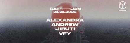 CUBE: ALEXANDRA // ANDREW // JIBUTI // VFY