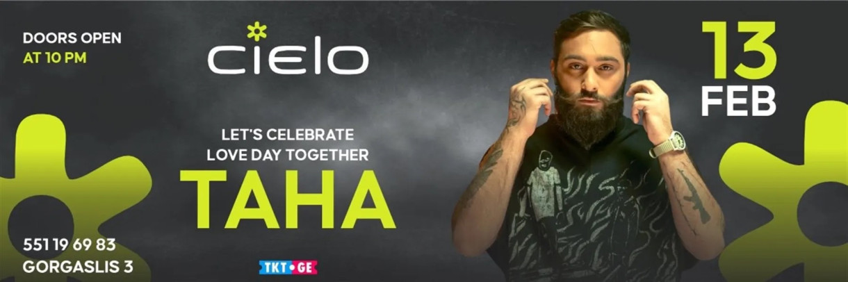 CIELO PRESENTS: LOVE DAY WITH TAHA
