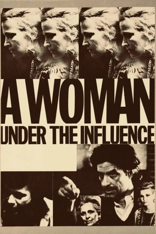 A WOMAN UNDER THE INFLUENCE