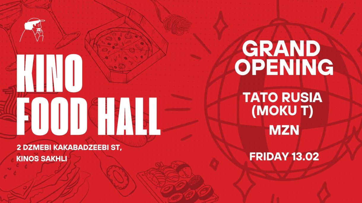კინო ფუდ ჰოლი - ოფიციალუი გახსნა