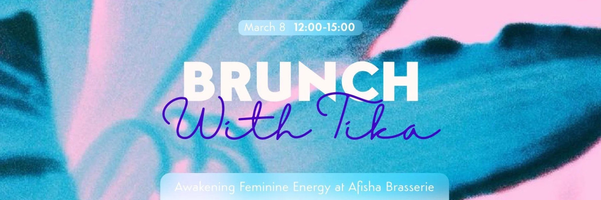 Brunch with Tika — Awakening Feminine Energy