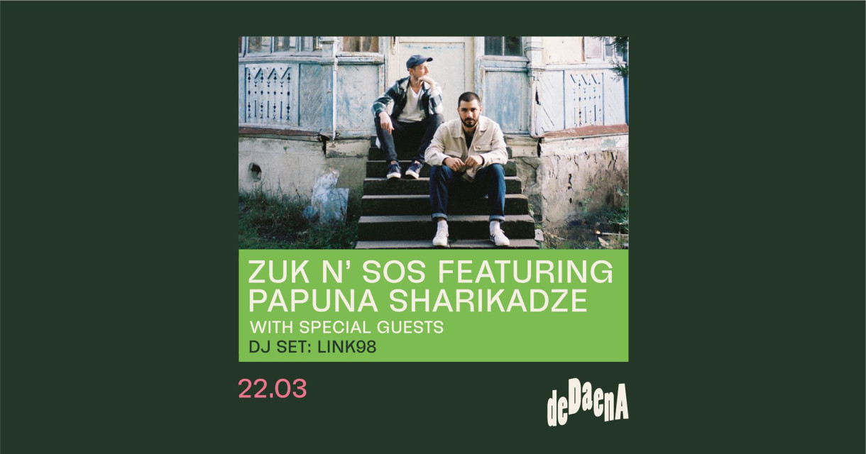 ZUK N' SOS FEATURING PAPUNA SHARIKADZE // LINK98