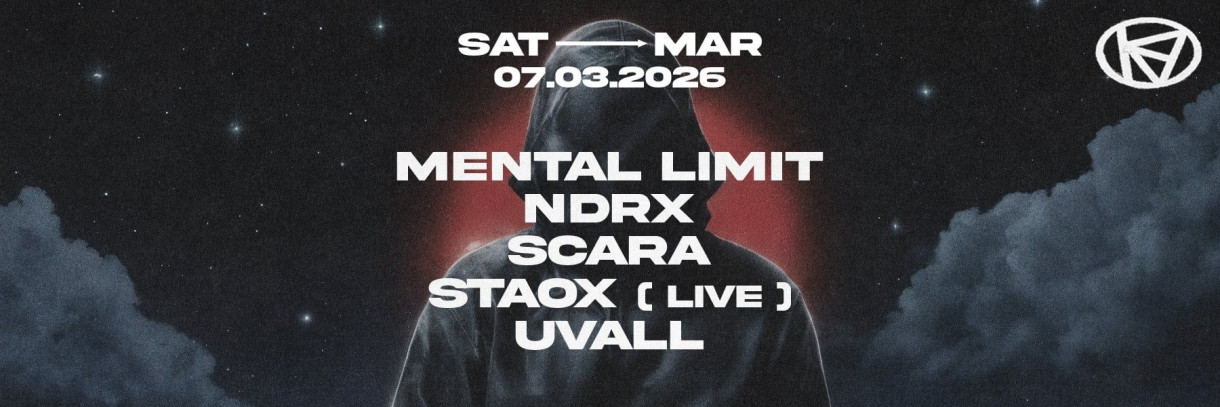 KIBE: MENTAL LIMIT // NDRX // SCARA // STAOX (LIVE) // UVÄLL