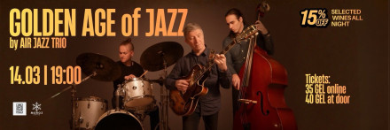 ჯაზის ოქროს ეპოქა AIR Jazz Trio-სთან ერთად Nilo-ში