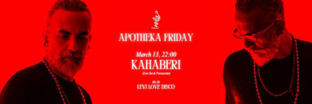 Apotheka Friday - KAHABERI