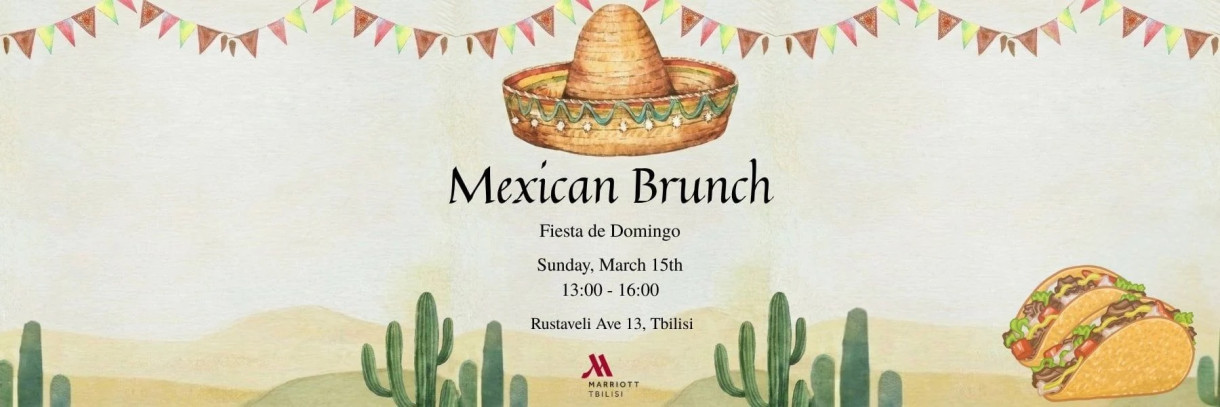 Mexican Brunch at Tbilisi Marriott