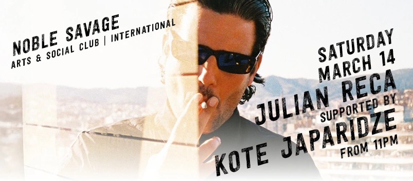 Julian Reca & Kote Japaridze at Noble Savage