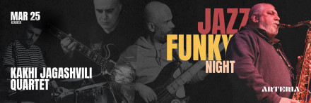 Jazz’N’Funky Night | Kakhi Jagashvili Quartet