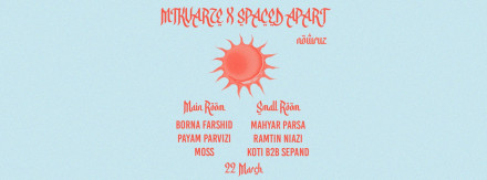 Iranian New Year, Nowruz: Mtkvarze X Spaced Apart Showcase