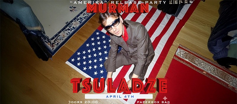 Murman tsuladze “Amerika” Release Party At Paper Box Bar