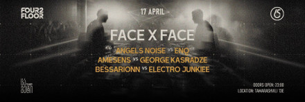 FOUR2FLOOR x 456 Fusion present: FACE X FACE