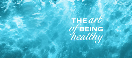 The Art of Being Healthy