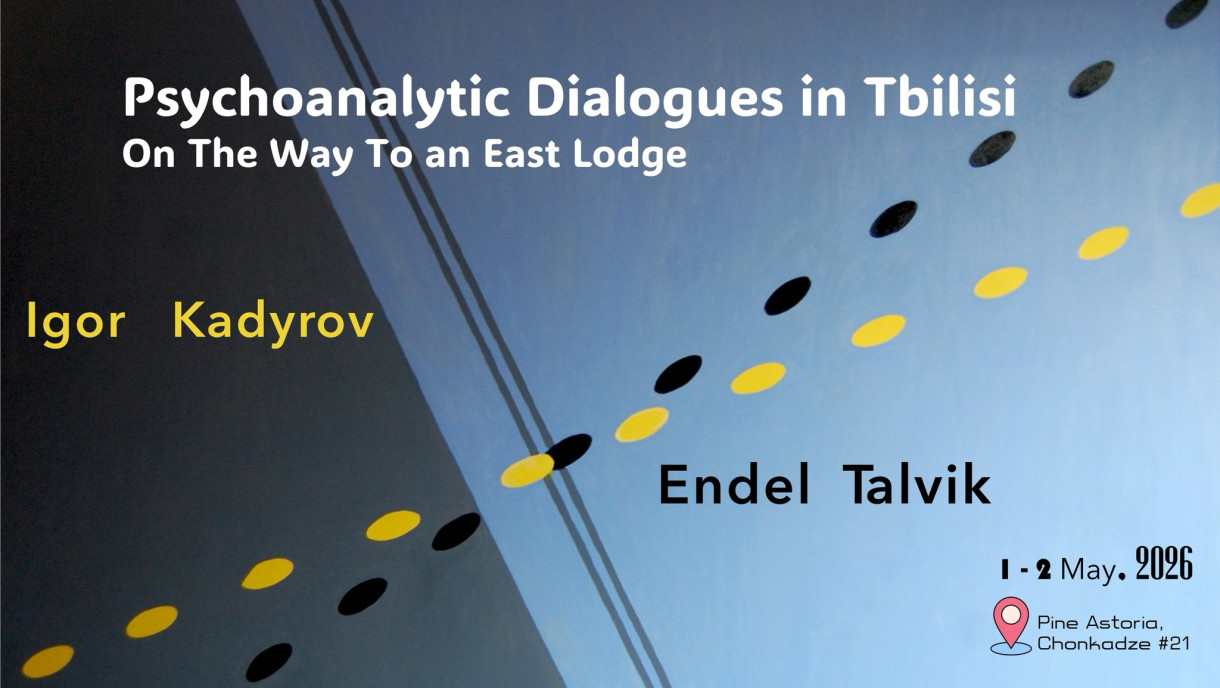 Psychoanalytic Dialogues in Tbilisi