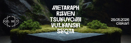 Foil Nest at Ciskari: Metaraph, Raven, Vulkanski, Seqta, Tsukuyomi