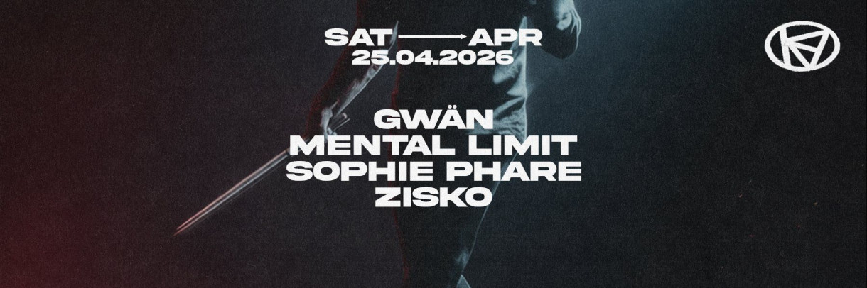 KIBE: GWÄN // MENTAL LIMIT // SOPHIE PHARE // ZISKO