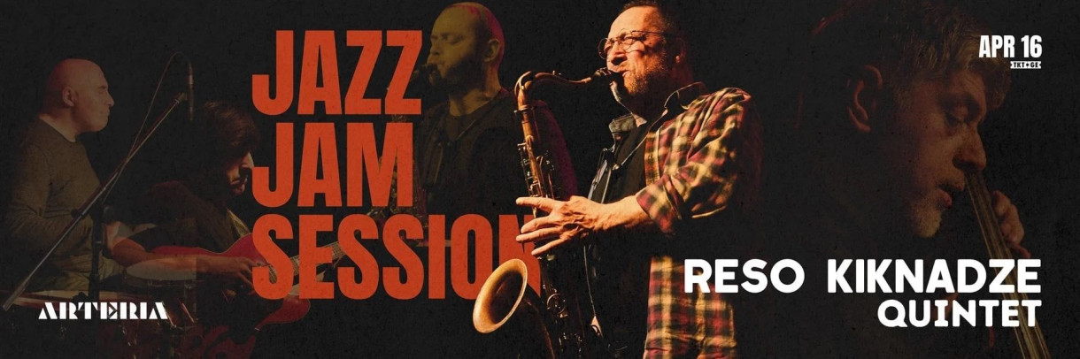 JAZZ JAM SESSION | RESO KIKNADZE QUINTET
