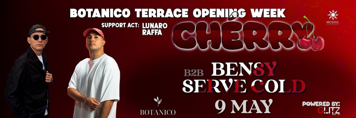 BOTANICO Terrace Opening Week | CHERRY