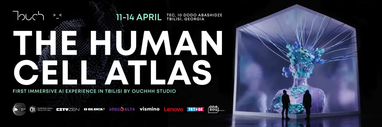 THE HUMAN CELL ATLAS - OUCHHH სტუდიის იმერსიული ინსტალაცია თბილისშია