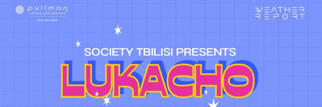 Society Tbilisi - Disco Night With Lukacho