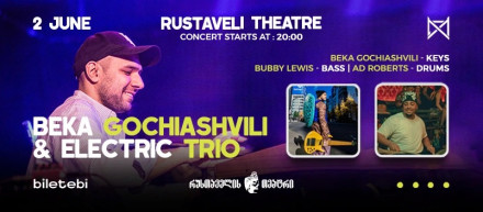 BEKA GOCHIASHVILI & ELECTRIC TRIO
