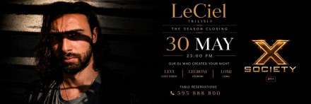 X Society Presents: THE LAST CHAPTER - LE CIEL (The Grand Finale)