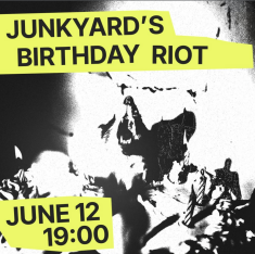 JUNKYARD’S BDAY RIOT