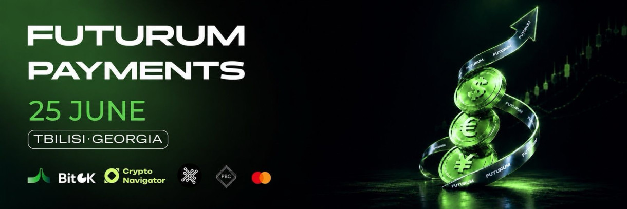 FUTURUM PAYMENTS GEORGIA 2026: გადახდები, ფინტექი, ბანკინგი და კრიპტო — ყველაფერი ერთ სივრცეში