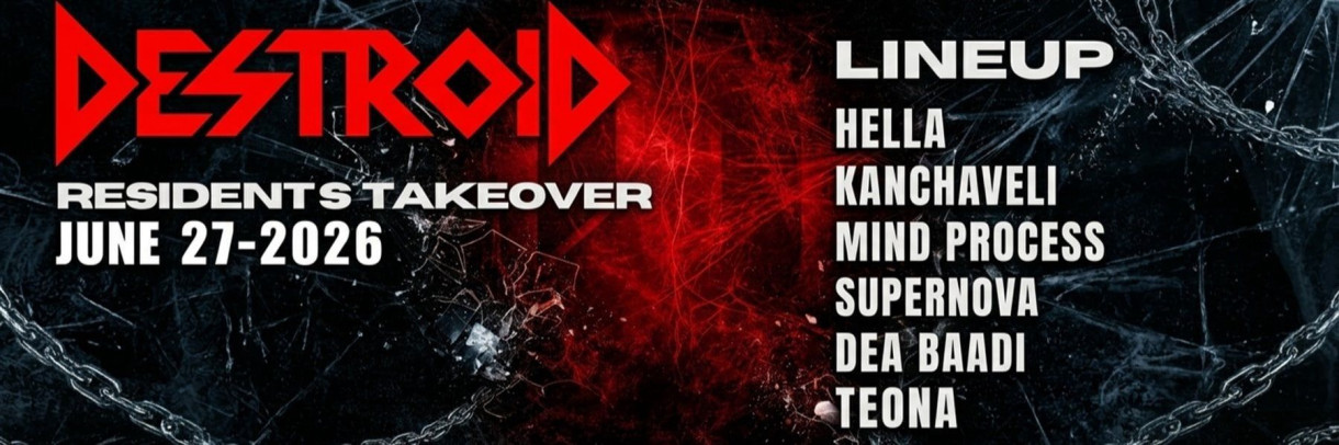 DESTROID - RESIDENTS TAKEOVER