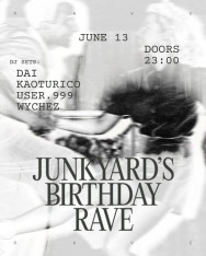 Junkyard’s Birthday Rave