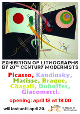 Exhibition of lithographs by Picasso, Kandinsky, Matisse, Braque, Chagall, Dubuffet and Alberto Giacometti