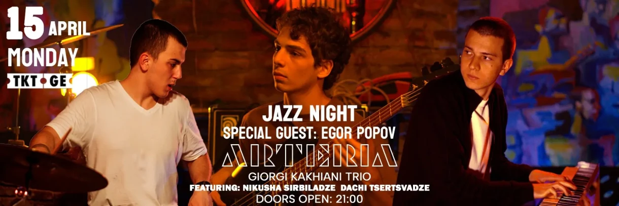 JAZZ NIGHT GIORGI KAKHIANI TRIO