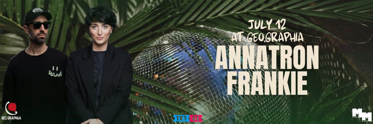 ANNATRON B2B FRANKIE в GEO.GRAPHIA BATUMI