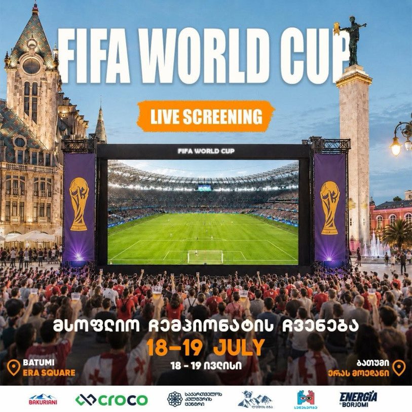 FIFA WORLD CUP FINAL IN BATUMI — Watch the Decisive Matches on the Big Screen